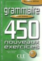 Grammaire 450 Nouveaux Exercices (Le Nouvel Entrainez-Vous) 2090337427 Book Cover