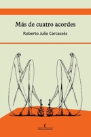 Mas de cuatro acordes (Spanish Edition) B0F74J149J Book Cover