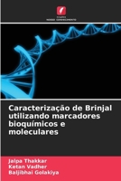 Caracterização de Brinjal utilizando marcadores bioquímicos e moleculares (Portuguese Edition) 6208119995 Book Cover