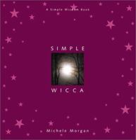 Simple Wicca (Simple Wisdom Book) 1573241997 Book Cover