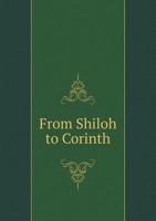 From Shiloh to Corinth 1359495681 Book Cover