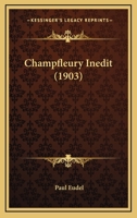 Champfleury Inedit (1903) 1120173361 Book Cover