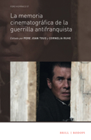 La Memoria Cinematografica de La Guerrilla Antifranquista 9004331905 Book Cover