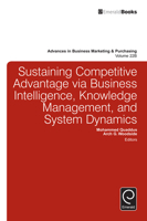 Sustaining Competitive Advantage via Business Intelligence, Knowledge Management, and System Dynamics: Part B 1785607073 Book Cover