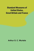 Standard Measures of United States, Great Britain and France 9362097745 Book Cover