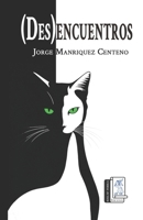 (Des)encuentros 6072695582 Book Cover