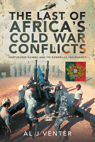 The Last of Africa's Cold War Conflicts: Portuguese Guinea and Its Guerilla Insurgency 1526772981 Book Cover