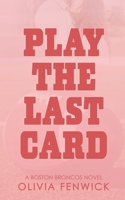 Play The Last Card 1763747573 Book Cover