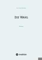 Die Wahl: Roman 3384206754 Book Cover