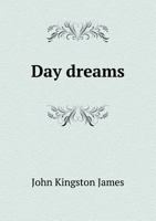 Day Dreams: To Which Are Added Some Translations From The Italian 1141765969 Book Cover