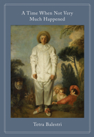 A Time When Not Very Much Happened B0C9SK4SLF Book Cover