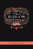 A Year in the Life of Me: A 52 Week Diary for 2022 1723471488 Book Cover