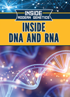 Inside DNA and RNA 1499470371 Book Cover