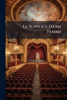Le supplice d'une femme 2013557442 Book Cover
