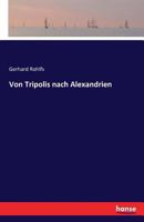 Von Tripolis Nach Alexandrien 3743622262 Book Cover