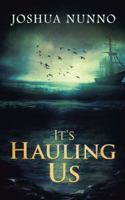 It'S Hauling Us 1546242309 Book Cover