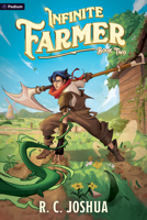Infinite Farmer 2: A Dungeon-Core Cultivation LitRPG B0HBJKFC7P Book Cover
