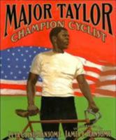 Major Taylor, Champion Cyclist 0689831595 Book Cover