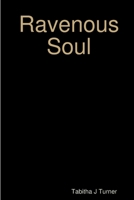 Ravenous Soul 1387586882 Book Cover
