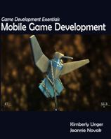 Game Development Essentials: Mobile Game Development 1418052655 Book Cover