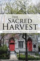 The Sacred Harvest 1490780343 Book Cover