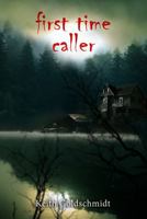 First Time Caller 0999864114 Book Cover