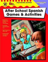 After School Spanish Games & Activities, Primary 0742417794 Book Cover