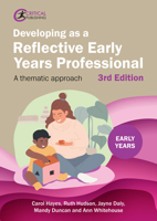 Developing as a Reflective Early Years Professional: A Thematic Approach 1915713366 Book Cover