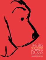 The Big New Yorker Book of Dogs 067964475X Book Cover