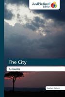 The City: A novella 3845445998 Book Cover