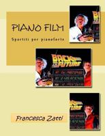 Piano Film: Spartiti per pianoforte 1978215215 Book Cover
