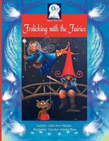 Frolicking with the Fairies 0980366909 Book Cover