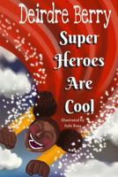 Superheroes Are Cool 198181552X Book Cover