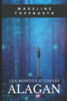 Alagan: * (Les Mondes d'Édesse) (French Edition) B0G3X3N2SN Book Cover