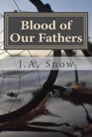 Blood of Our Fathers 1518777392 Book Cover