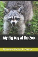 My Big Day at the Zoo 1719959730 Book Cover