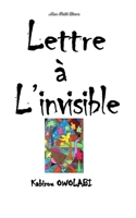Lettre ? L'invisible 1675597081 Book Cover