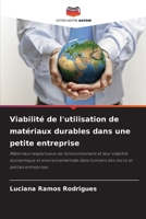 Viabilité de l'utilisation de matériaux durables dans une petite entreprise (French Edition) 6209540120 Book Cover
