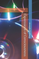 Expressions of Consciousness 1507538006 Book Cover
