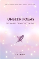Unseen poems: The Valley of Forgotten Stars B0F3FRDG98 Book Cover