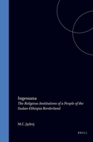 Ingessana: The Religious Institutions of a People of the Sudan-Ethiopia Borderland (Studies of Religion in Africa) (Studies of Religion in Africa) 9004103619 Book Cover