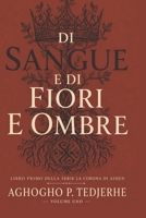 DI SANGUE E FIORITURA OMBRE (La corona cinerea) (Italian Edition) B0H5BZMY8T Book Cover