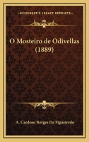 O Mosteiro De Odivellas (1889) 1167622308 Book Cover