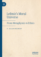 Leibniz’s Moral Universe: From Metaphysics to Ethics 3032110726 Book Cover