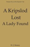 A Kripslod Lost   A Lady Found 1482677032 Book Cover