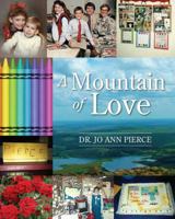 A Mountain of Love 1478786728 Book Cover
