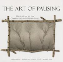 The Art of Pausing: Meditations for the Overworked and Overwhelmed 1641210311 Book Cover