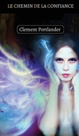Le Chemin de la Confiance 9916341753 Book Cover