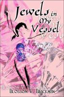 Jewels in My Vessel 1424101212 Book Cover