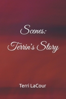 Scenes: Terrin's Story: Terrin's Story B09SGXV1R9 Book Cover